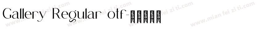 Gallery Regular otf字体转换